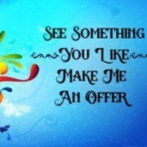 See Something You Like Make Me An OFFER!!!